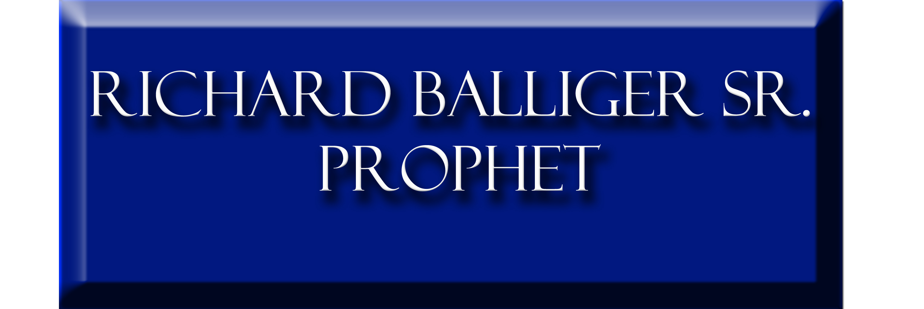 Prophet Richard Balliger